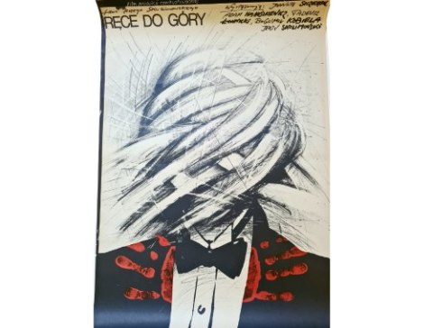 Oryginalny plakat do filmu: "Ręce do góry", 1981; projekt A. Pągowski